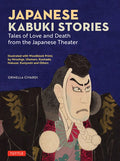 Japanese Kabuki Stories: Tales of Love and Death from the Japanese Theater