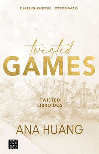 Twisted Games: Ella Es Inalcanzable... Excepto Para Él