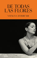 de Todas Las Flores / Of All the Flowers