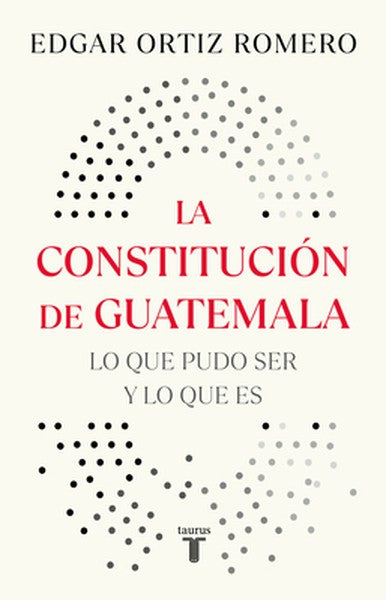 La Constituciã3n de Guatemala, Actividades En Washington Y New York / The Constitution of Guatemala: Activities in Washi