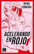 Acelerando En Rojo (Novela) / Running the Red Light (a Novel)
