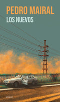 Los Nuevos: Novela / The New Ones: A Novel