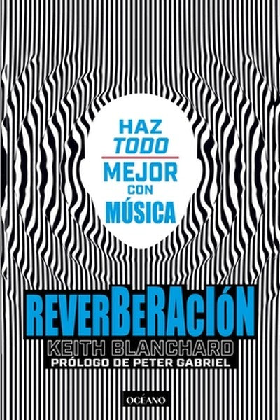 Reverberación / Reverberation: Haz Todo Mejor Con Música