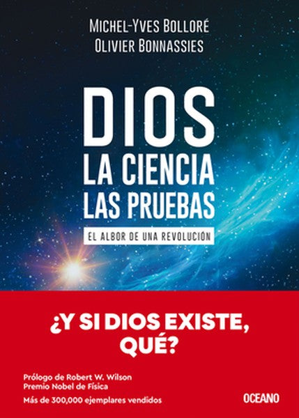 Dios. La Ciencia, Las Pruebas / God. the Science, the Questions: El Albor de Una Revolución / The Dawn of a Revolution