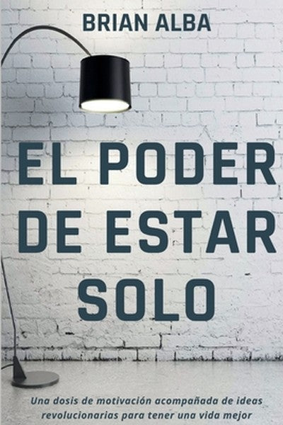 El Poder de Estar Solo