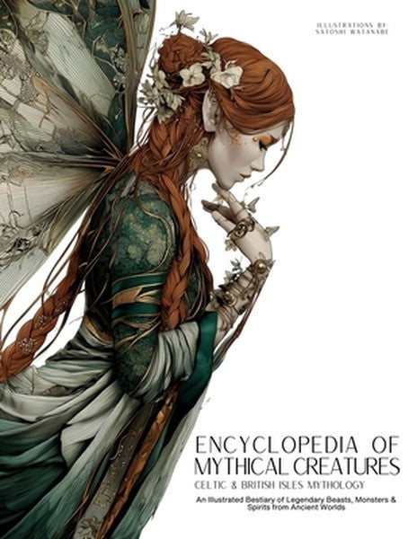 Encyclopedia of Mythical Creatures - Celtic & British Isles Mythology: An Illustrated Bestiary of Legendary Beasts, Mons