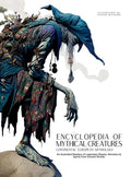 Encyclopedia of Mythical Creatures - Continental European Mythology: An Illustrated Bestiary of Legendary Beasts, Monste