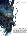 Encyclopedia of Mythical Creatures - Taoism, Chinese & Korean Mythology: An Illustrated Bestiary of Legendary Beasts, Dr