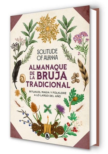 Almanaque de la Bruja Tradicional: Rituales, Magia Y Folklore a Lo Largo del Año / Traditional Witch's Almanac: Rituals,