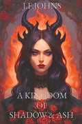 A kingdom of shadow and ash
