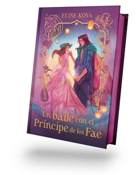 Un Baile Con El Príncipe de Los Fae - Ed. Coleccionista