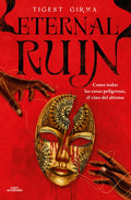Eternal Ruin. Como Todas Las Cosas Peligrosas, Él Vino del Abismo /Eternal Ruin