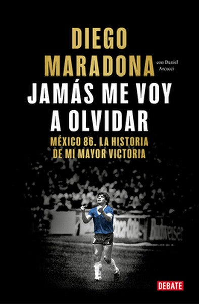 Jamás Me Voy a Olvidar / I Will Never Forget
