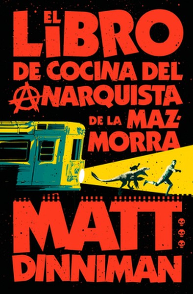 El Libro de Cocina del Anarquista de la Mazmorra (Carl El Mazmorrero 3) / The Dungeon Anarchist's Cookbook