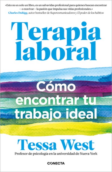 Terapia Laboral. Cómo Encontrar Tu Trabajo Ideal / Job Therapy
