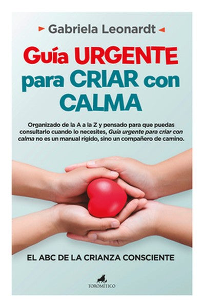 Guia Urgente Para Criar Con Calma
