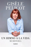 Un Himno a la Vida. Mi Historia / A Hymn to Life: Shame Has to Change Sides