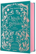 Orgullo Y Prejuicio (Edición Coleccionista Cantos Pintados) / Pride & Prejudice (Collector's Edition Sprayed Edges)