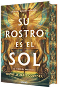 Su Rostro Es El Sol (Edición Especial Limitada Con Cantos Pintados Con Diseño) / His Face Is the Sun ( Special Limited E
