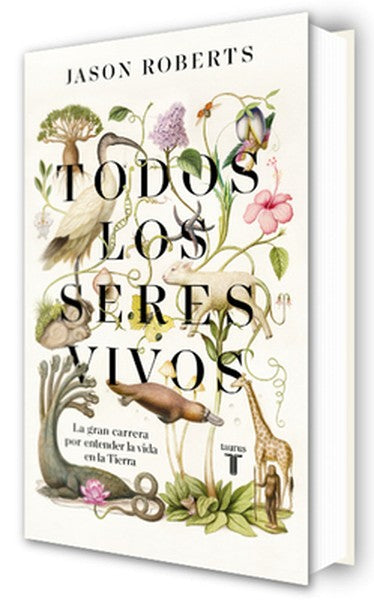 Todos Los Seres Vivos (Premio Pulitzer de Biografía 2025) / Every Living Thing. the Great and Deadly Race to Know All Li