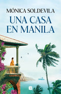 Una Casa En Manila / A House in Manila