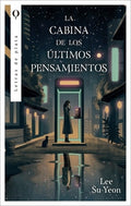 Cabina de Los Últimos Pensamientos, La