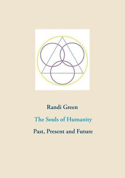 The Souls of Humanity: Past, Present and Future