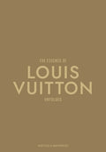 The Essence of Louis Vuitton: Unfolded