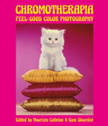 Chromotherapia: Feel-Good Color Photography