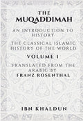 The Muqaddimah: An Introduction to History - Volume 1