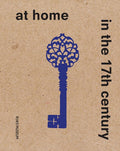 At Home in the 17th Century