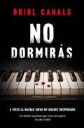 No Dormiràs / You Will Not Sleep