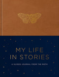 My Life in Stories: A Guided Journal from the Moth