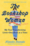 The Bookshop Woman: My Year Transforming Lives--One Book at a Time