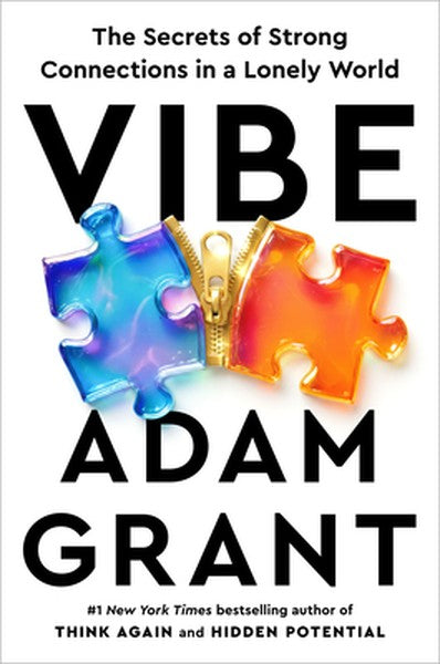 Vibe: The Secrets of Strong Connections in a Lonely World