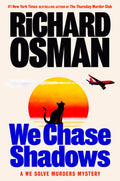 We Chase Shadows: A We Solve Murders Mystery