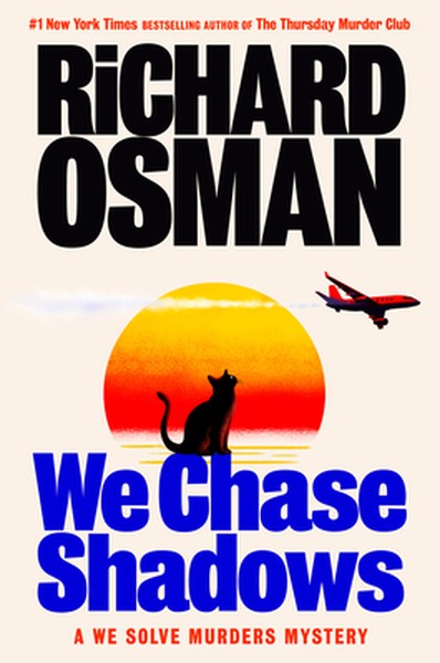 We Chase Shadows: A We Solve Murders Mystery