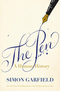 The Pen: A Human History