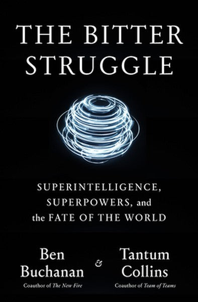 The Bitter Struggle: Superintelligence, Superpowers, and the Fate of the World