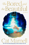 The Bored and the Beautiful