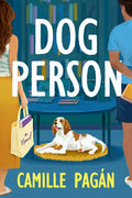 Dog Person: A Love Story