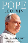 Pope Leo XIV: The Biography