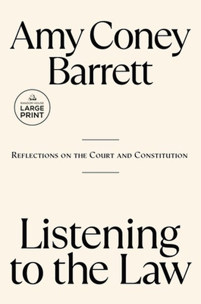 Listening to the Law: Reflections on the Court and Constitution