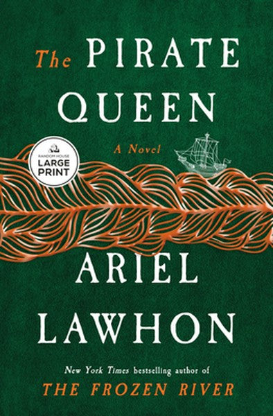 The Pirate Queen: A Novel from the New York Times Bestselling Author of the Frozen River