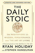 The Daily Stoic 10th Anniversary Edition: 366 Meditations on Wisdom, Perseverance, and the Art of Living