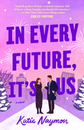 In Every Future, It's Us