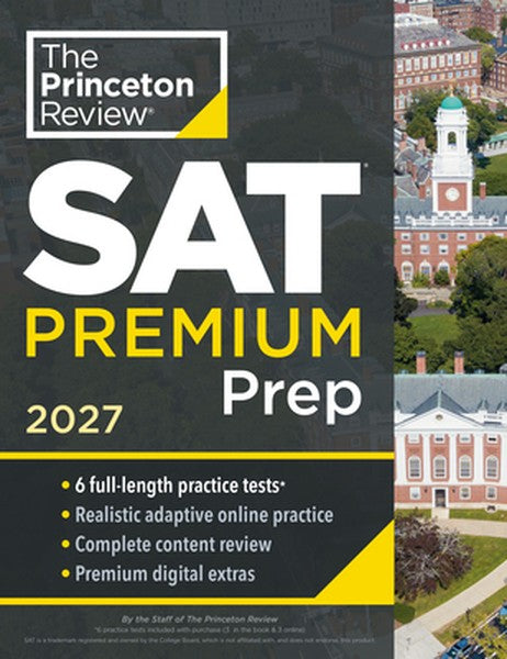 Princeton Review SAT Premium Prep, 2027: 6 Full-Length Practice Tests (3 in Book + 3 Adaptive Tests Online) + Online Fla
