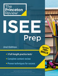 Princeton Review ISEE Prep, 2nd Edition: 3 Practice Tests + Review & Techniques + Drills