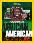 National Geographic Kids Encyclopedia of African American History and Culture
