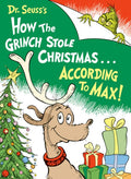 Dr. Seuss's How the Grinch Stole Christmas...According to Max!